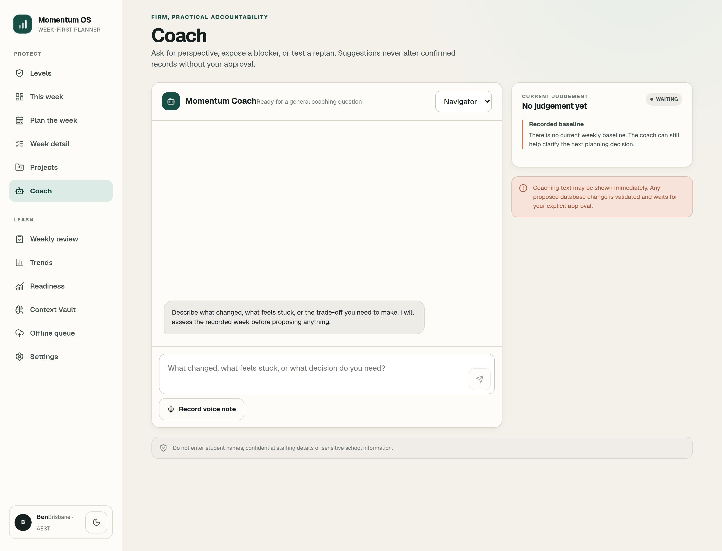 Momentum OS coach screen with a mode selector and a notice that proposed database changes wait for explicit approval.